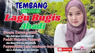 KUMPULAN LAGU BUGIS KENANGAN ABADI #SIRATU KURANG SEDDI