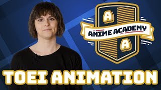 Toei Animation | Anime Academy