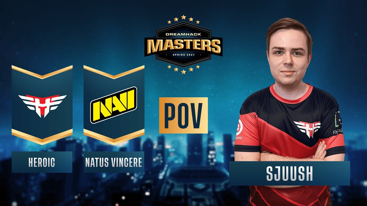 CS:GO - PoV - sjuush - Heroic vs. Natus Vincere - DreamHack Masters Spring 2021 - Semi-final