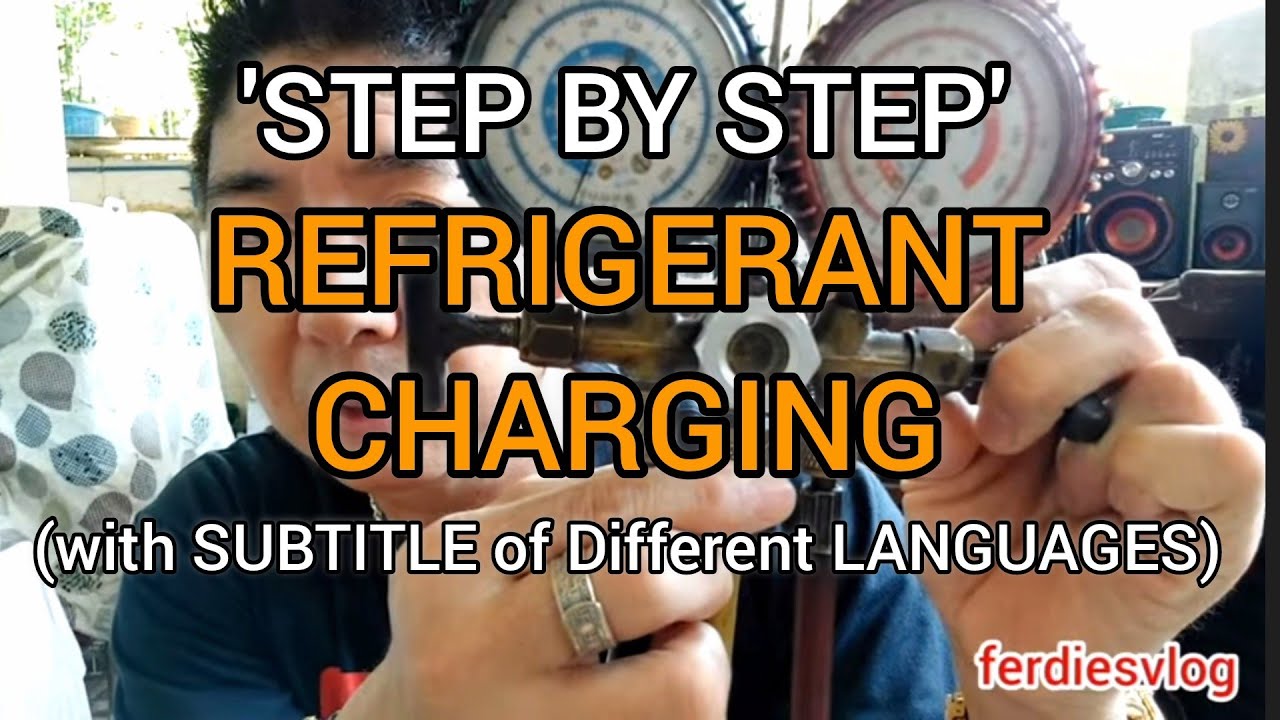 REFRIGERANT CHARGING- STEP BY STEP (with SUBTITLE of Different LANGUAGES) | ferdiesvlog