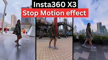 Stop Motion effect through the city - Insta360 X3 Tutorial