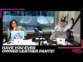 Have you ever owned leather pants  15 minute morning show