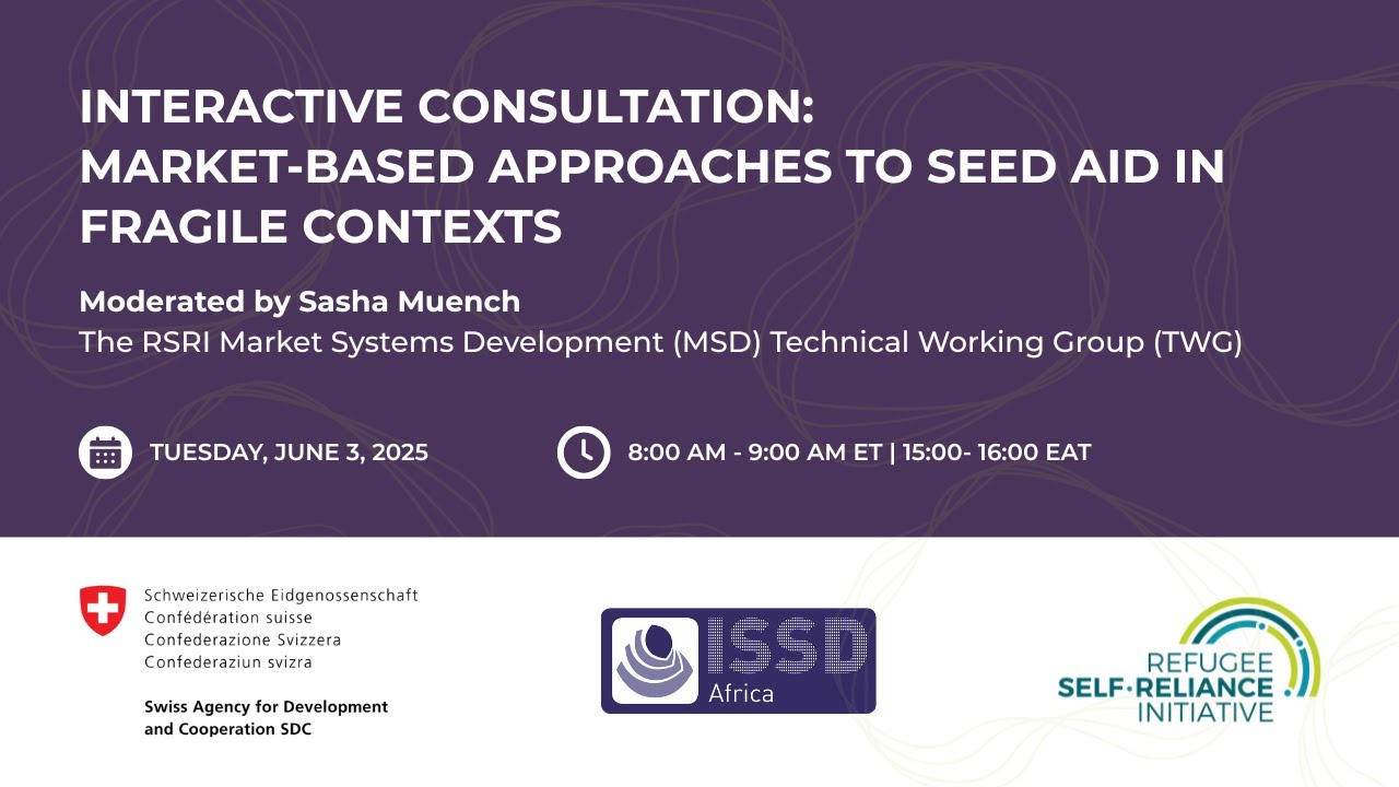 Webinar | Interactive Consultation: Market-Based Approaches to Seed Aid in Fragile Contexts