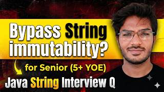 T1-S3 | Can You Break String Immutability Using Reflection | Senior Level | Java String Interview Q