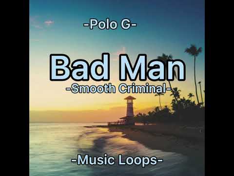 Polo G - Bad Man (Smooth Criminal) | 1 Hour Loop and NO ADDS!