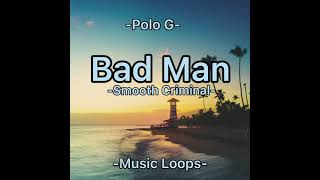 Polo G - Bad Man (Smooth Criminal) | 1 Hour Loop and NO ADDS! Profile