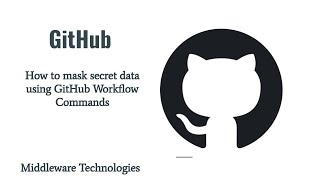 How to mask secret data using GitHub Workflow Commands