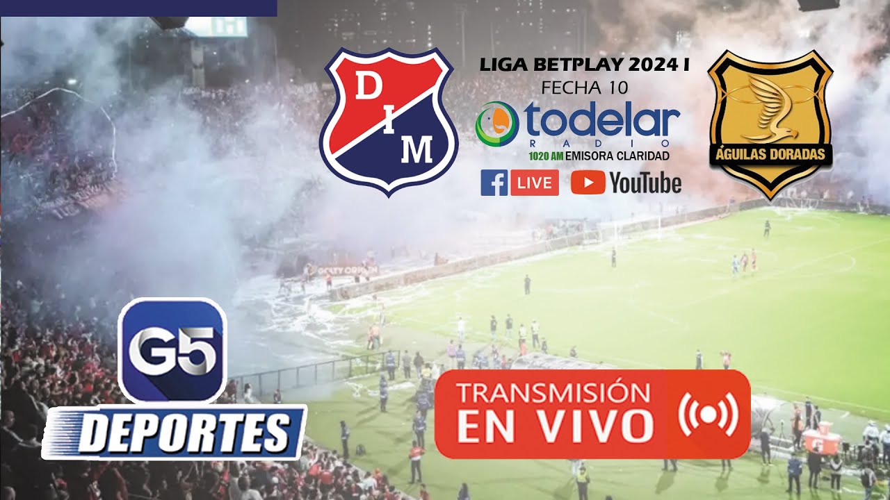 EN VIVO | Medellín vs Águilas Doradas | Liga Betplay 2024 I - Fecha 10 ...