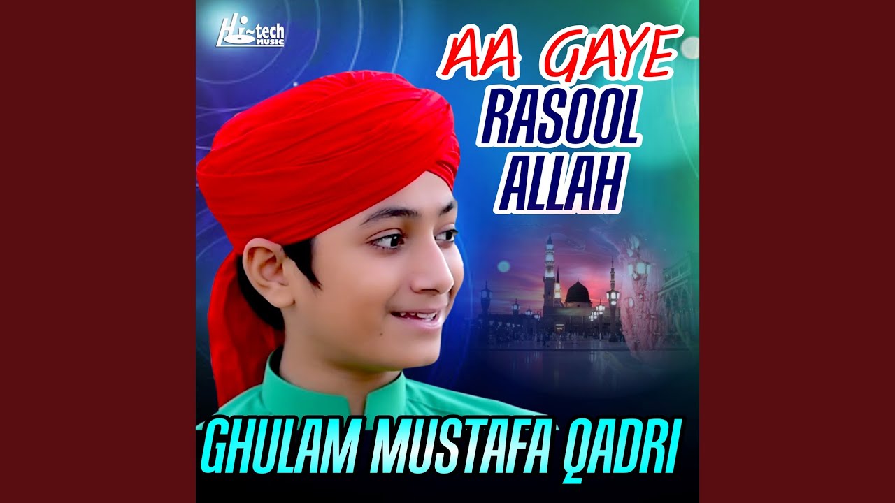 Aa Gaye Rasool Allah - YouTube