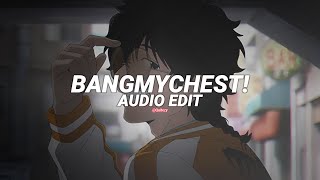 Bangmychest! - Headband Andy [Edit Audio]