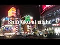 夜の新宿を散歩 Walk aound Shinjuku at night【March 2019】