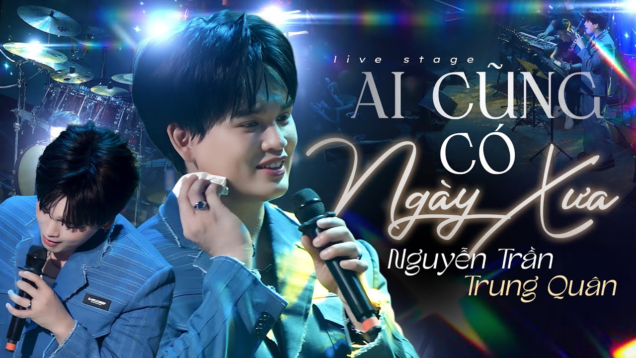 Ai Cũng Có Ngày Xưa - Nguyễn Trần Trung Quân tái hiện bản hit của Phan Mạnh Quỳnh cực hay