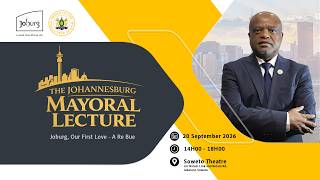 WATCH: The Johannesburg Mayoral Lecture 2026 | Soweto Theatre