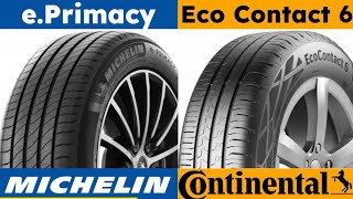 Michelin e.Primacy vs Continental Eco Contact 6