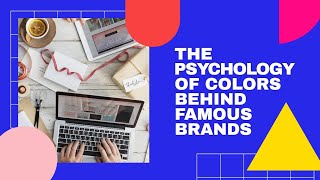 #Psychology The Psychology of Colors behind Famous Brands