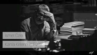 Kanla Kirlenmiş Evrak İsmet Özel