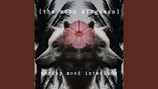 Monday Mood Interlude (feat. Vevna Forrow)