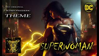 Superwoman Theme by Schizofrederic