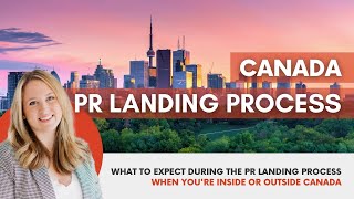 Canadian PR Landing Process | What To Expect screenshot 5