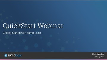Sumo Logic QuickStart Webinar - Jan 2017