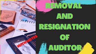 Removal and Resignation of Auditor I Section 140 I Removal of Auditor I Resignation of Auditor