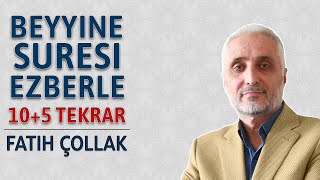 Beyyine suresi ezberle 10 tekrar Fatih Çollak