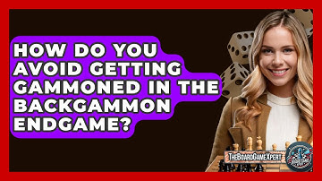 How Do You Avoid Getting Gammoned In The Backgammon Endgame? - The Board Game Xpert