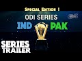 IND vs PAK Upcoming ODI Series Trailer || WCC3 ||