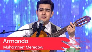 Muhammet Meredow - Armanda | 2023 (Gitara aydym)