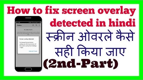 How to fix screen overlay detected in hindi