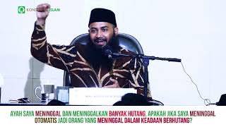 Ayah Saya Meninggal dan Meninggalkan Banyak Hutang....