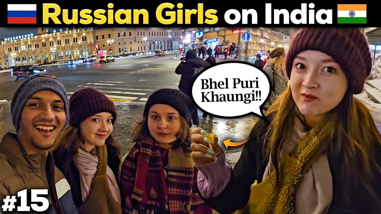 What Russian Girls Thinks About India And Indians 🇮🇳 🇷🇺 Youtube