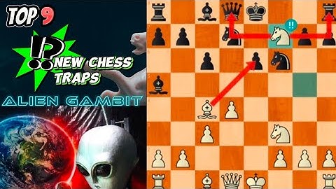 Top 9 Chess trap ALIEN GAMBIT | Chess analysis
