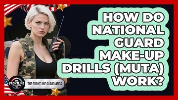 How Do National Guard Make-up Drills (MUTA) Work? - The Frontline Guardians