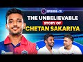 Chetan sakariya on his struggles and getting picked by dc for 42 crores  ep19