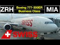 Business class trip report  zurich to miami  swiss air boeing 777300er