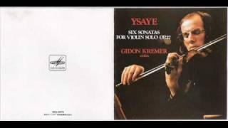 Gidon Kremer plays Eugène Ysaye - Sonata for Solo Violin No.3 in D minor,  