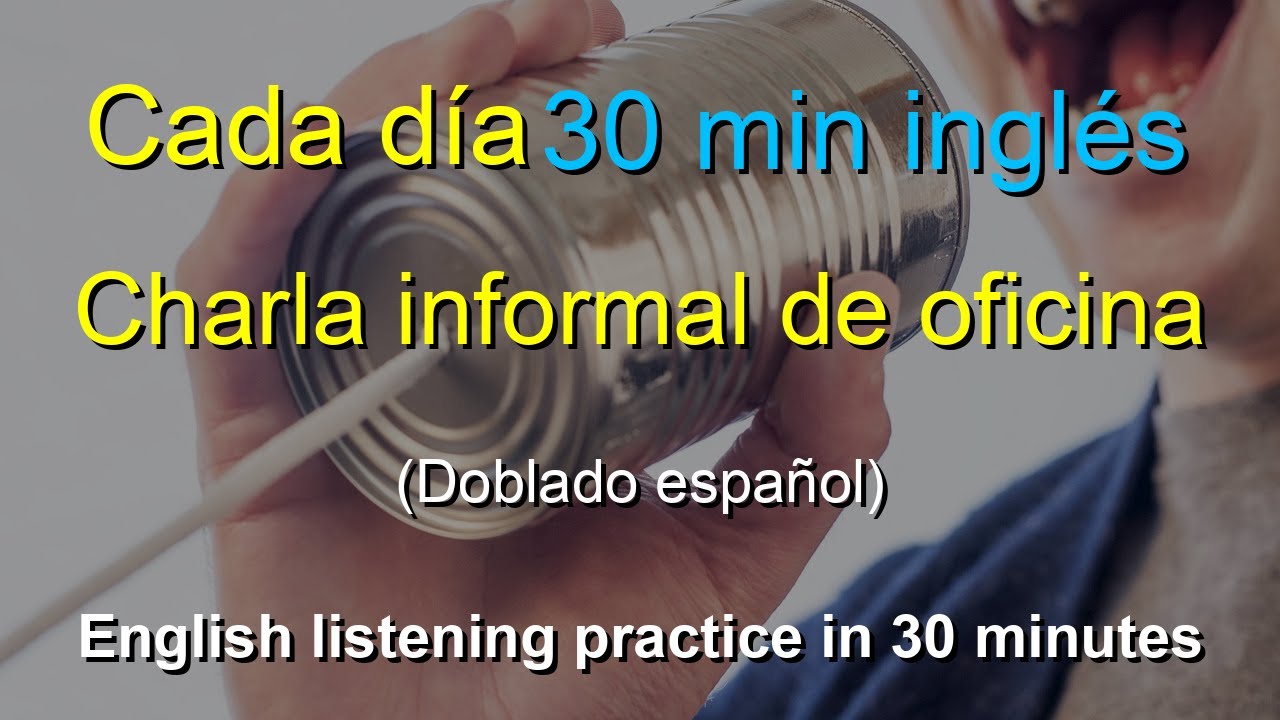 🎧30 minutos diarios de entrenamiento en inglés: Charla informal en la oficina｜Mejora tu inglés