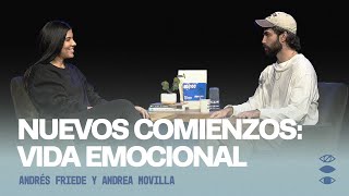 Nuevos Comienzos: Vida Emocional - Andrés Friede y Andrea Movilla