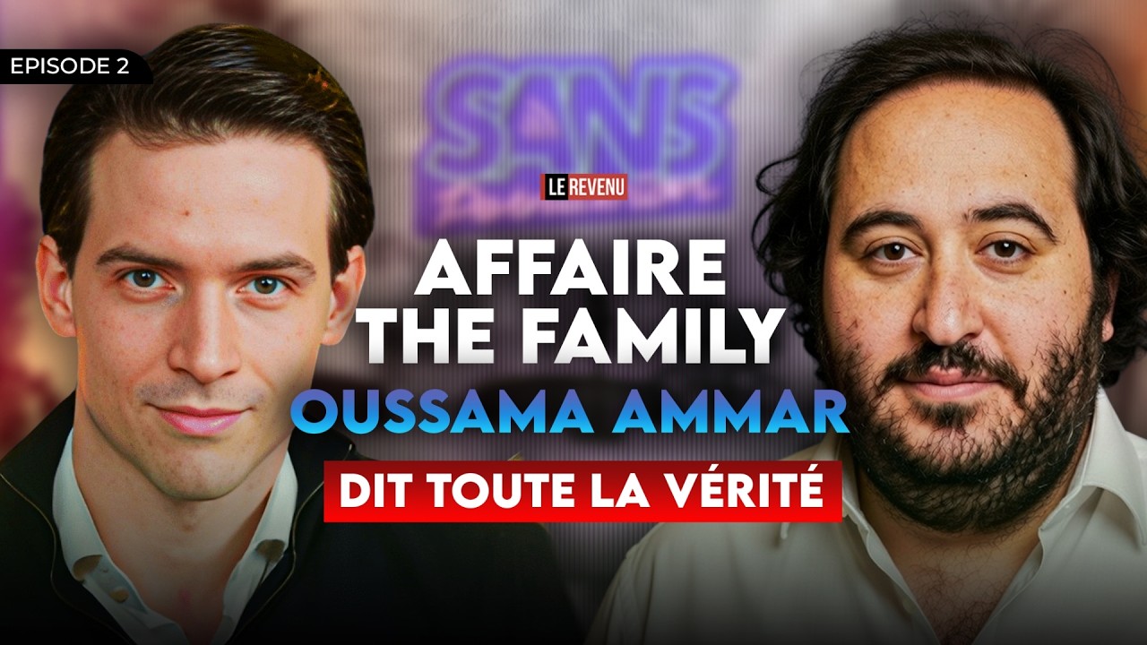 Oussama Ammar : Retour sur l’affaire The Family (justice, accusations…)