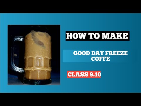 How to make good day freeze coffe 9.10