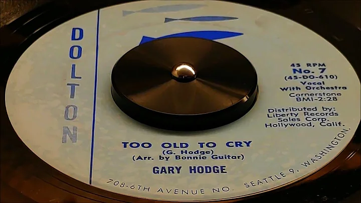 Gary Hodge - Too Old to Cry (1959)