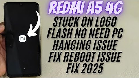 Redmi A5 4G Stuck on Logo Fix | Hanging Problem Solved | No PC 100% Working