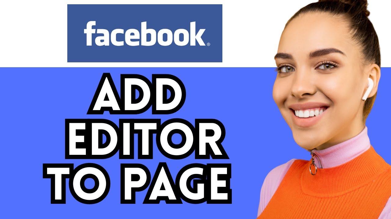 How to add editor on facebook page youtube