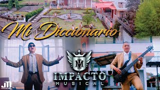 MI DICCIONARIO - Impacto Musical