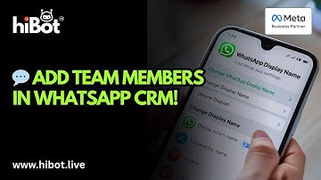 How to Create Team Members or Chat Operators in WhatsApp CRM | HiBot