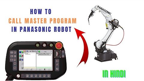 How to Call Master Program In Panasonic Robot |Yaskawa Master Program| Teaching Program|New Program