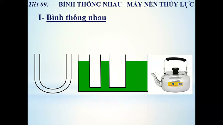 Bài tập về bình thông nhau máy nén thủy lực năm 2024