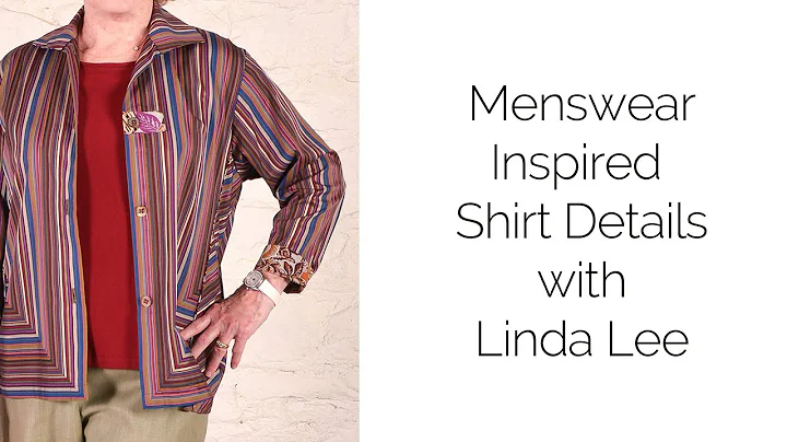 Menswear Inspired Shirt Details with Linda Lee