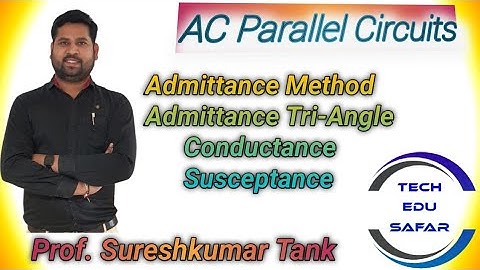 Admittance Method || Admittance Tri-Angle || Conductance & Susceptance for AC Parallel Circuits